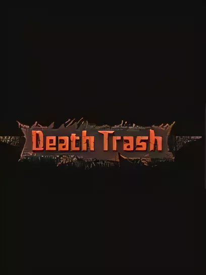 死亡垃圾/Death Trash