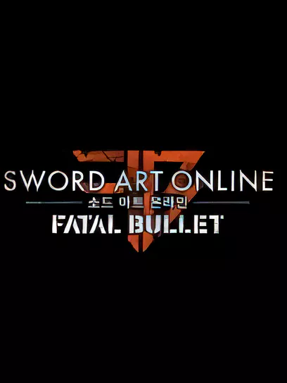 刀剑神域：夺命凶弹/Sword Art Online:Fatal Bullet