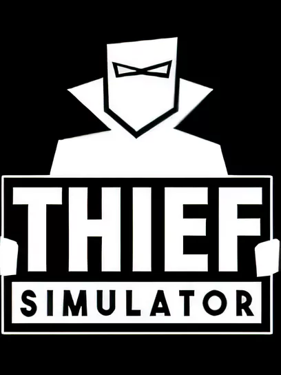 小偷模拟器/Thief Simulator [更新/2.98 GB]