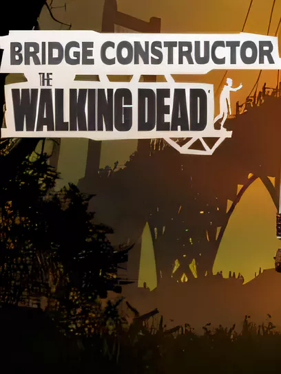 桥梁建筑师：行尸走肉/Bridge Constructor: The Walking Dead