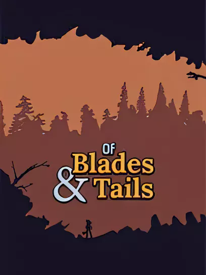 剑与尾巴/Of Blades & Tails