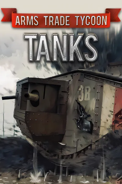 武器贸易大亨：坦克/Arms Trade Tycoon: Tanks [更新/2.38 GB]