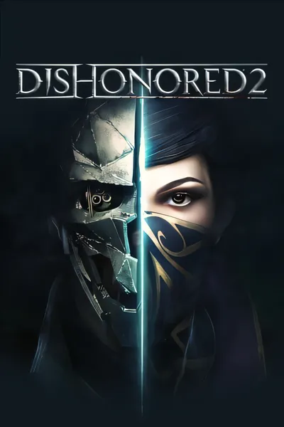 羞辱2/Dishonored 2 [更新/31.61 GB]