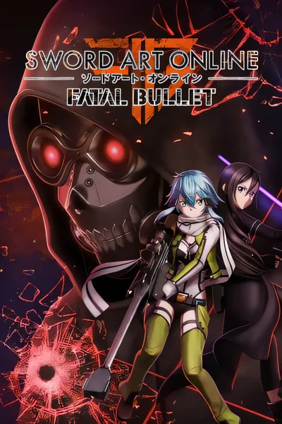 刀剑神域：夺命凶弹/Sword Art Online: Fatal Bullet [更新/11.35 GB]