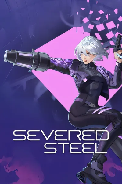 Severed Steel/Severed Steel [新作/2.9 GB]