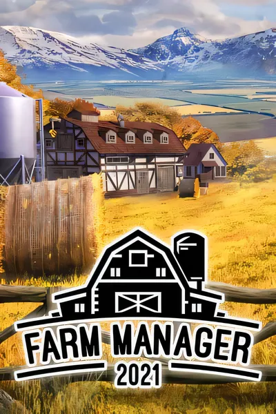 农场经理2021/Farm Manager 2021 [新作/5.6 GB]