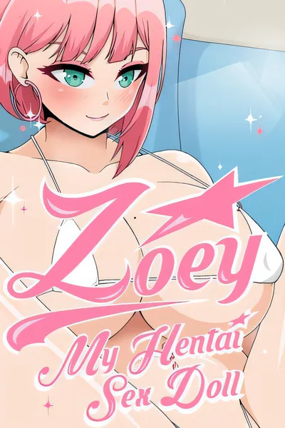 Zoey：我的变态性爱娃娃/Zoey: My Hentai Sex Doll [新作/747 MB]