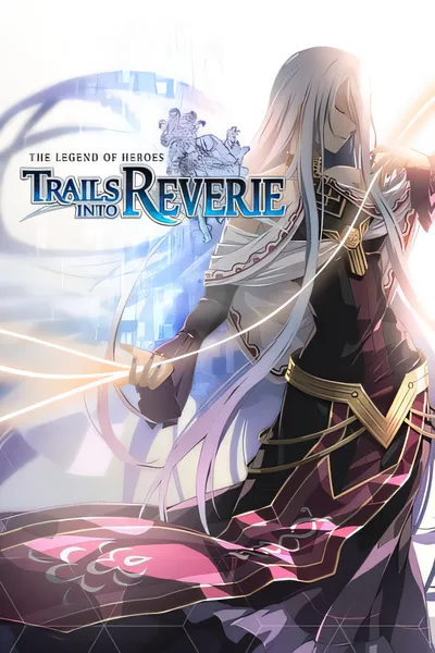 英雄传说：梦幻之径/The Legend of Heroes: Trails into Reverie [新作/25.32 GB]